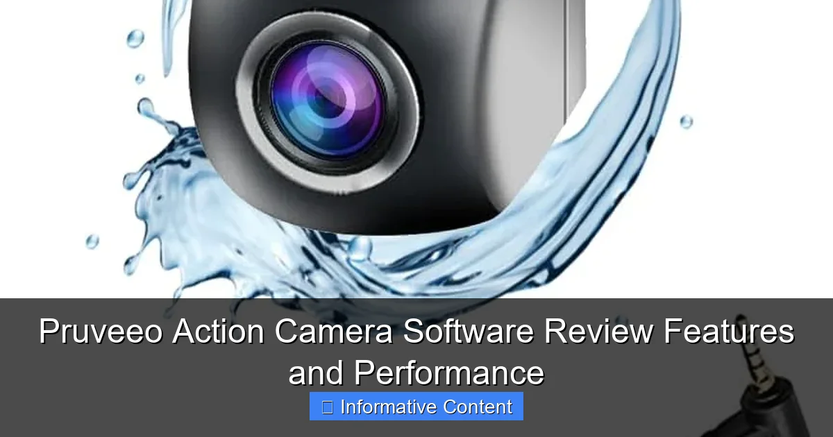 Pruveeo Action Camera Software Review Features and Performance