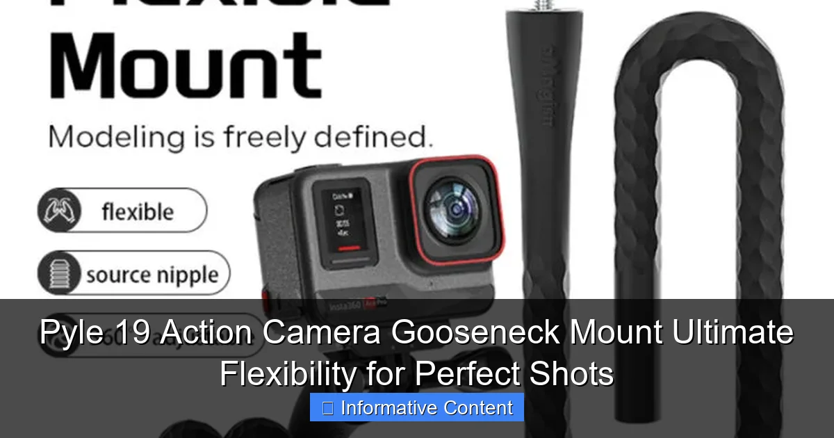 Pyle 19 Action Camera Gooseneck Mount Ultimate Flexibility for Perfect Shots
