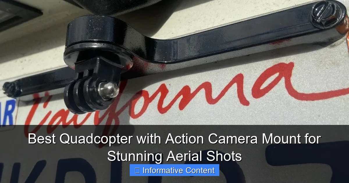 Best Quadcopter with Action Camera Mount for Stunning Aerial Shots