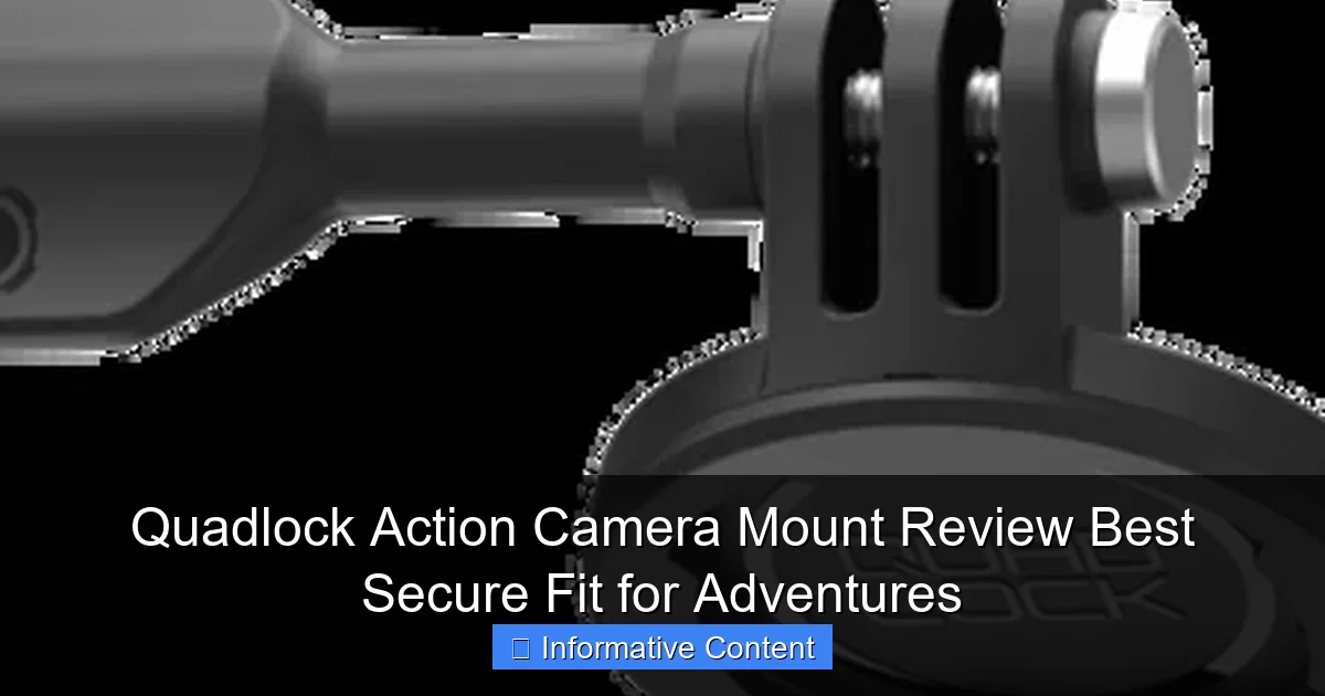 Quadlock Action Camera Mount Review Best Secure Fit for Adventures