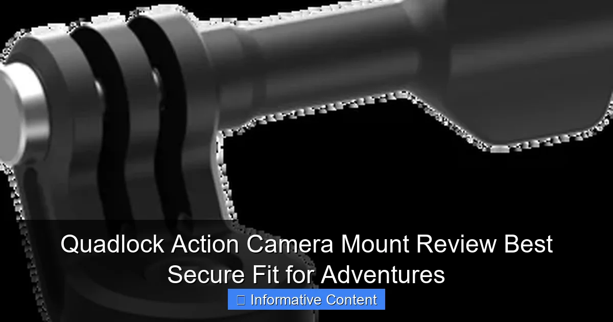 Quadlock Action Camera Mount Review Best Secure Fit for Adventures