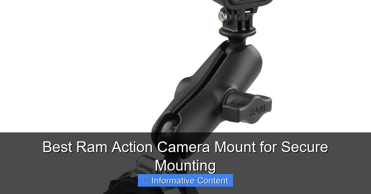 Best Ram Action Camera Mount for Secure Mounting