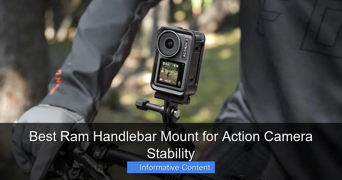 Best Ram Handlebar Mount for Action Camera Stability