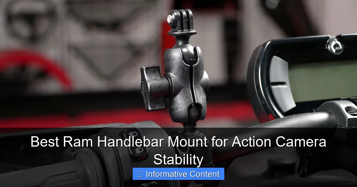 Best Ram Handlebar Mount for Action Camera Stability