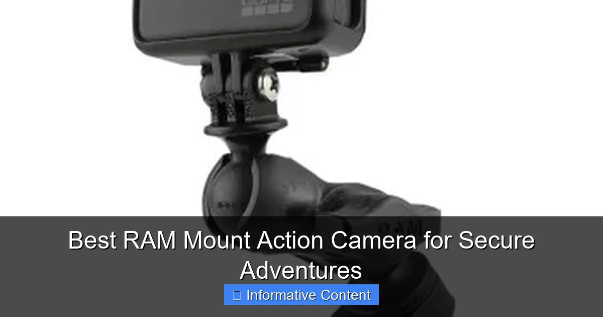 Best RAM Mount Action Camera for Secure Adventures