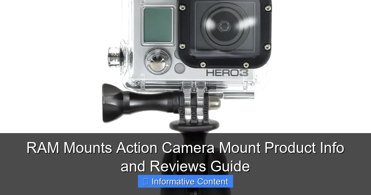 RAM Mounts Action Camera Mount Product Info and Reviews Guide