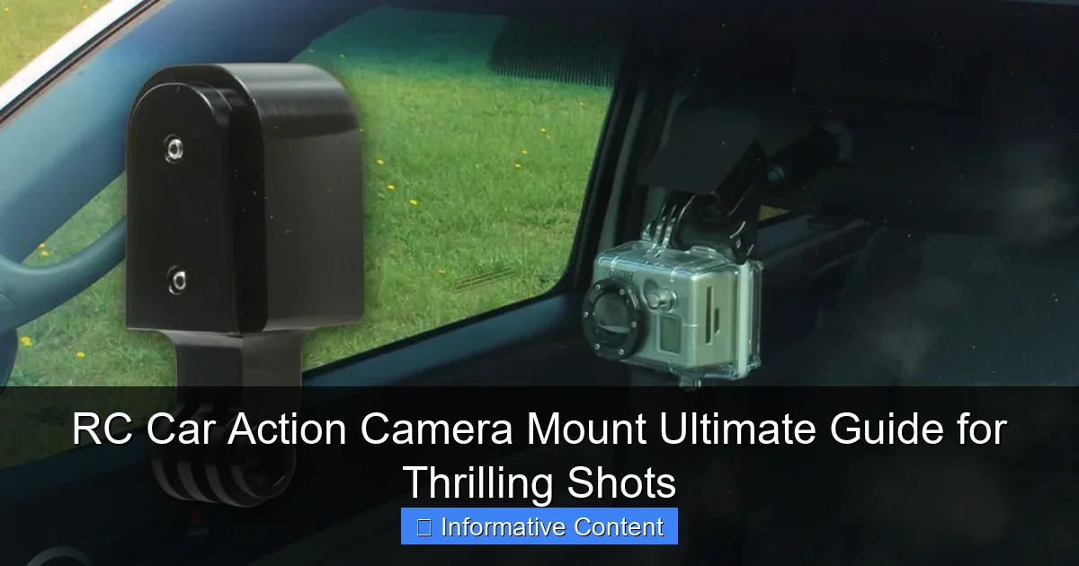 RC Car Action Camera Mount Ultimate Guide for Thrilling Shots