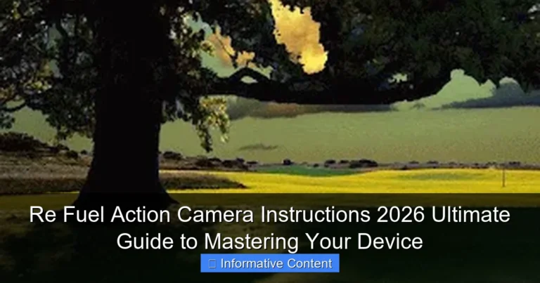 Re Fuel Action Camera Instructions 2026 Ultimate Guide to Mastering Your Device