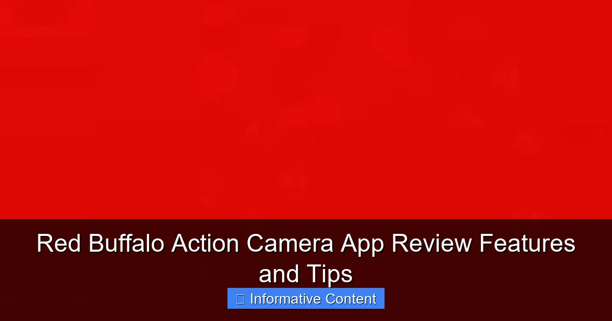 Red Buffalo Action Camera App Review Features and Tips