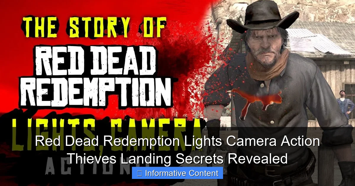 Red Dead Redemption Lights Camera Action Thieves Landing Secrets Revealed