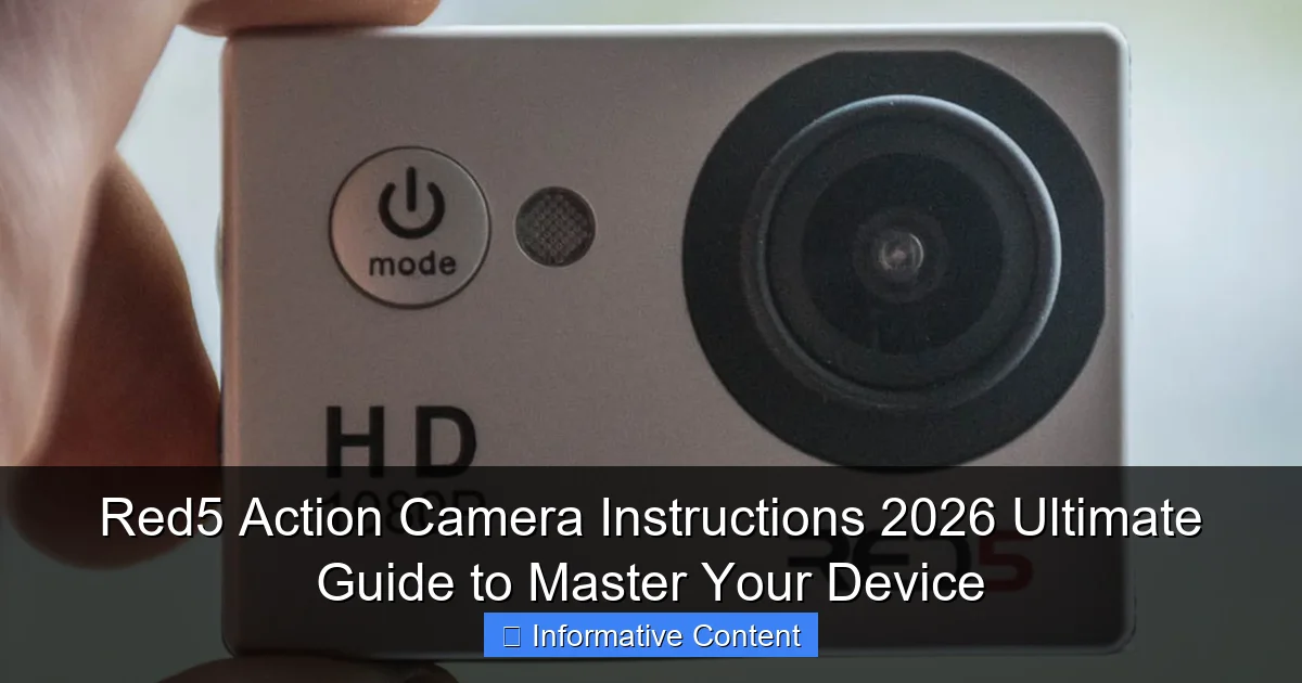 Red5 Action Camera Instructions 2026 Ultimate Guide to Master Your Device