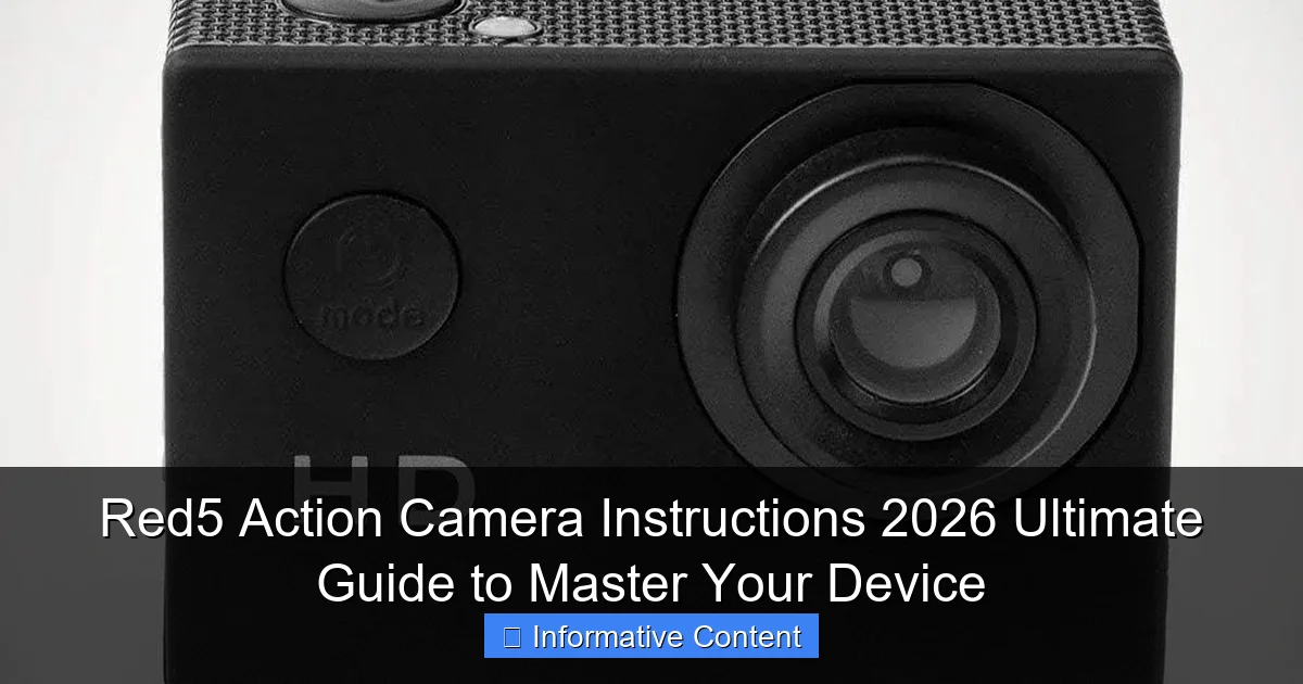Red5 Action Camera Instructions 2026 Ultimate Guide to Master Your Device