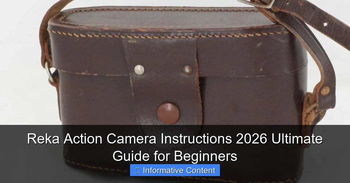 Reka Action Camera Instructions 2026 Ultimate Guide for Beginners