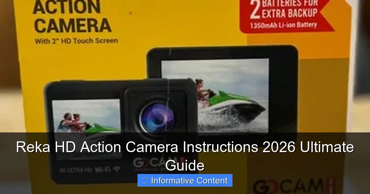 Reka HD Action Camera Instructions 2026 Ultimate Guide