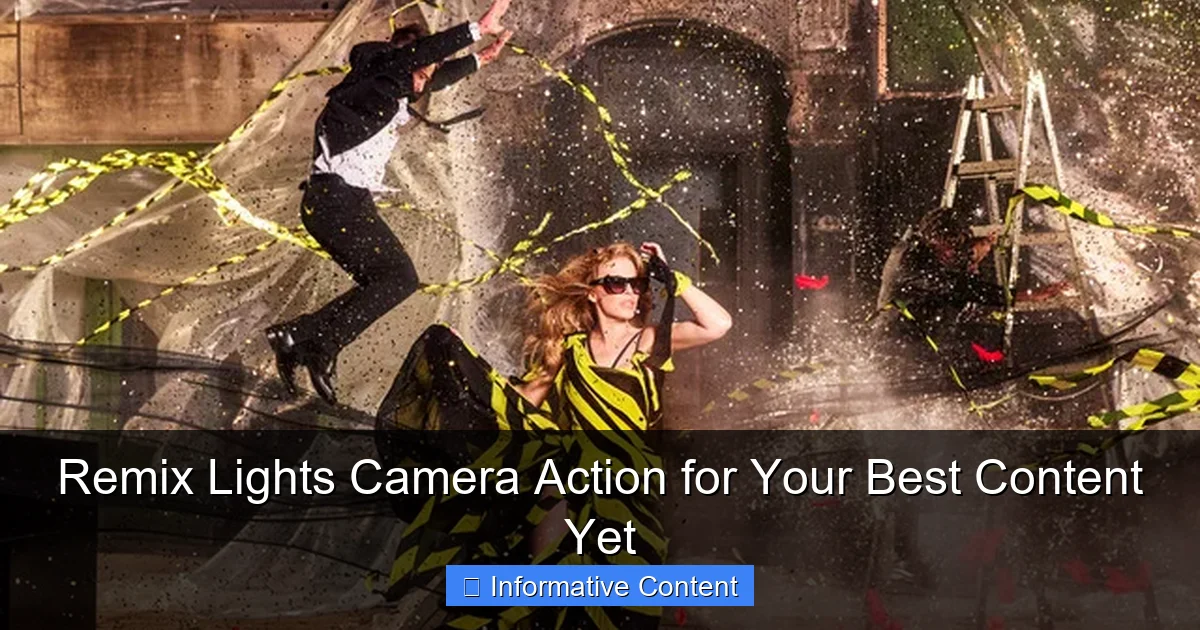 Remix Lights Camera Action for Your Best Content Yet