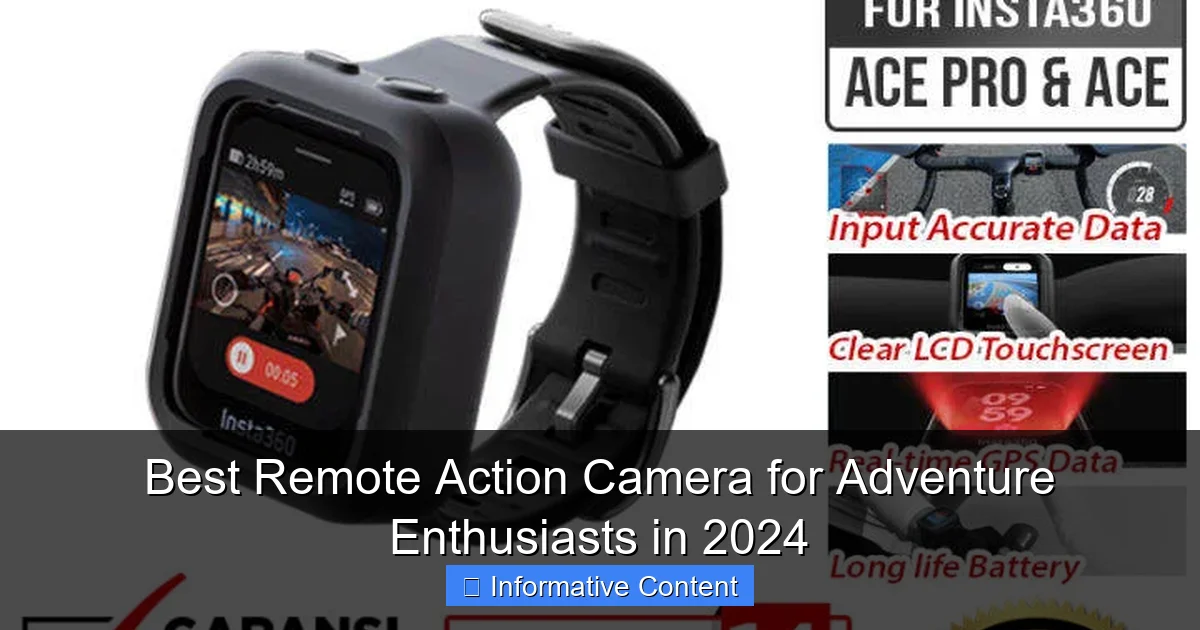 Best Remote Action Camera for Adventure Enthusiasts in 2024