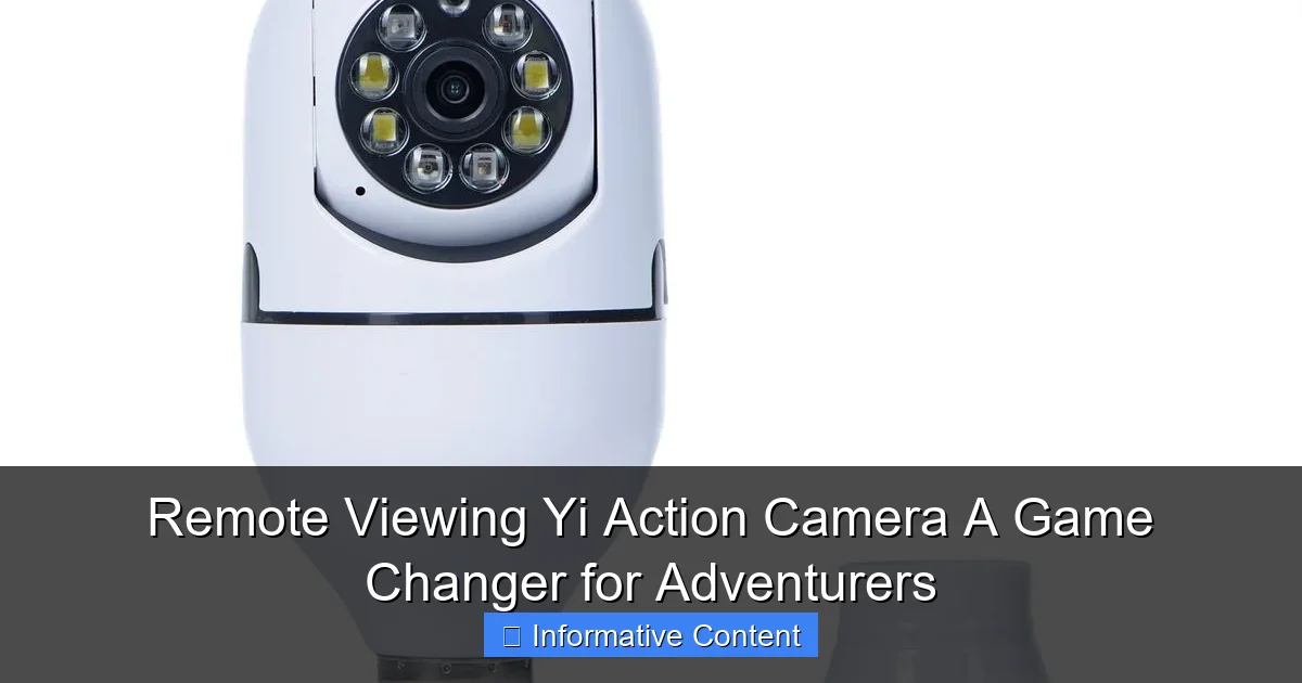Remote Viewing Yi Action Camera A Game Changer for Adventurers