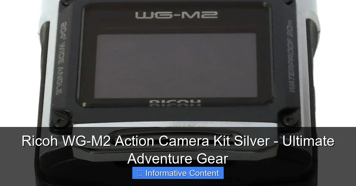 Ricoh WG-M2 Action Camera Kit Silver - Ultimate Adventure Gear