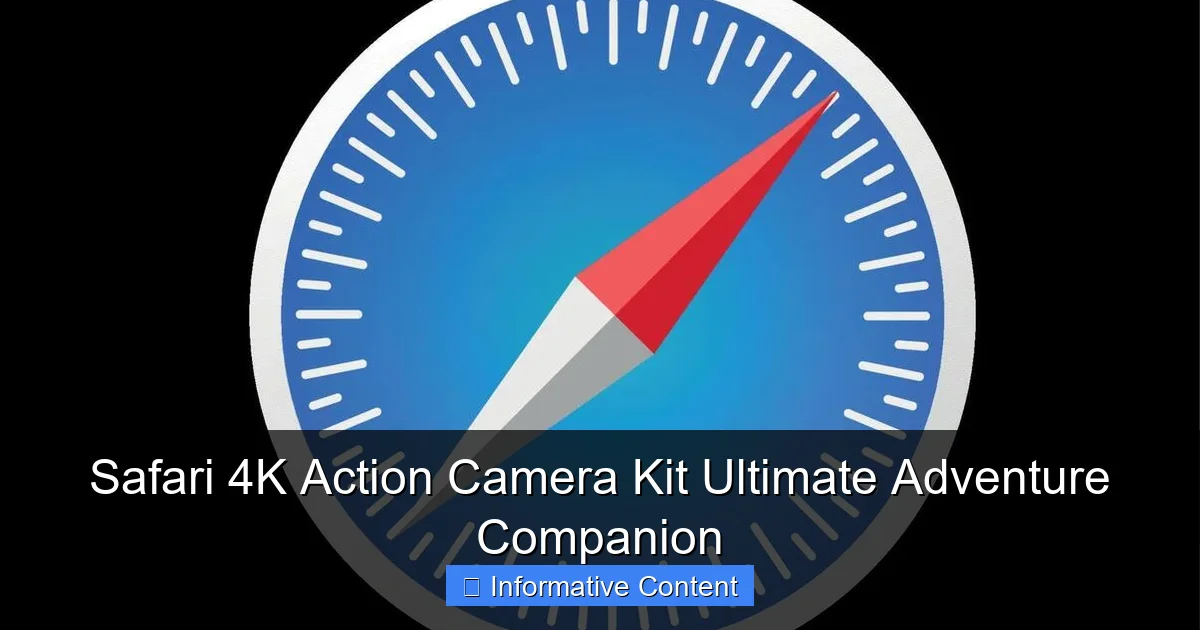 Safari 4K Action Camera Kit Ultimate Adventure Companion