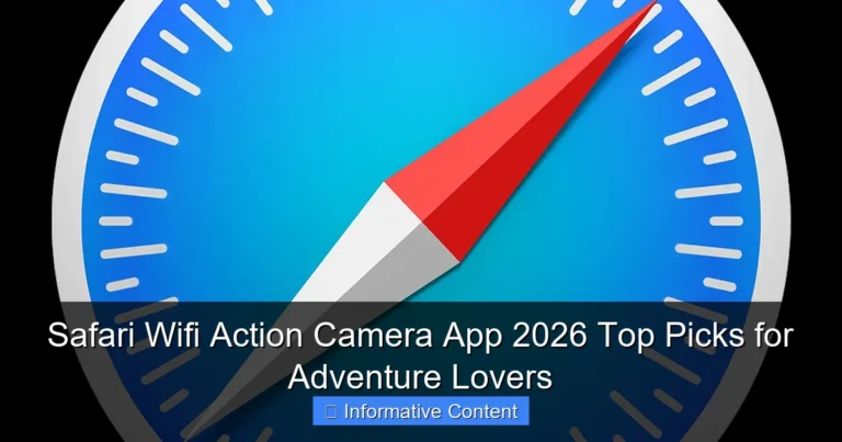 Safari Wifi Action Camera App 2026 Top Picks for Adventure Lovers