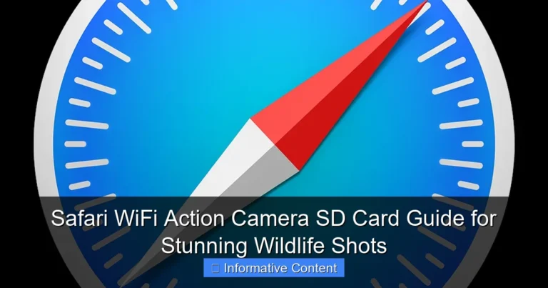Safari WiFi Action Camera SD Card Guide for Stunning Wildlife Shots