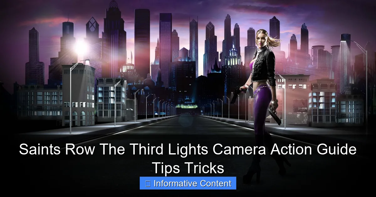 Saints Row The Third Lights Camera Action Guide Tips Tricks