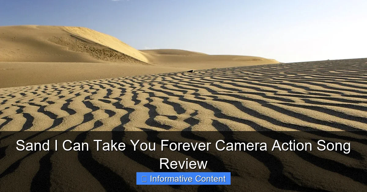 Sand I Can Take You Forever Camera Action Song Review