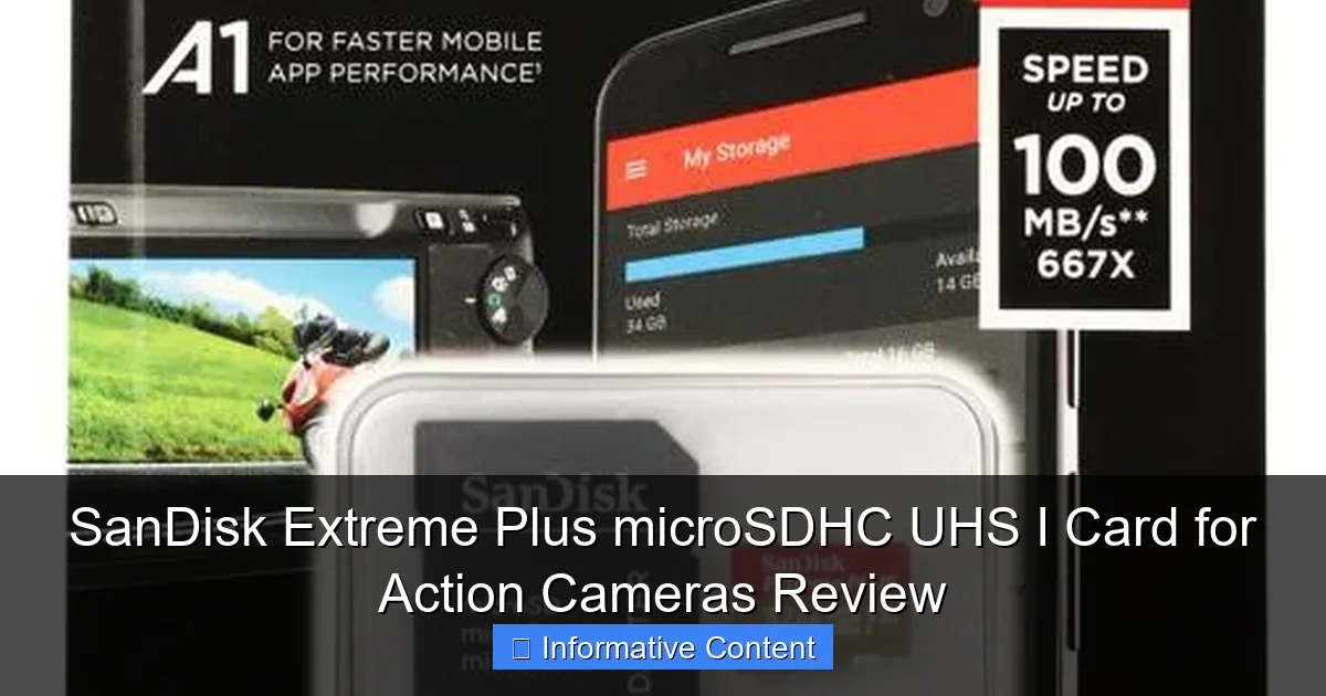 SanDisk Extreme Plus microSDHC UHS I Card for Action Cameras Review