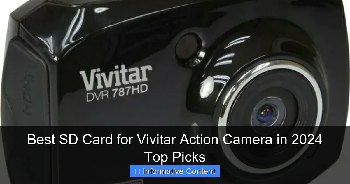 Best SD Card for Vivitar Action Camera in 2024 Top Picks