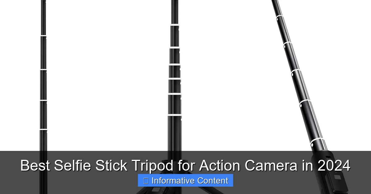 Best Selfie Stick Tripod for Action Camera in 2024