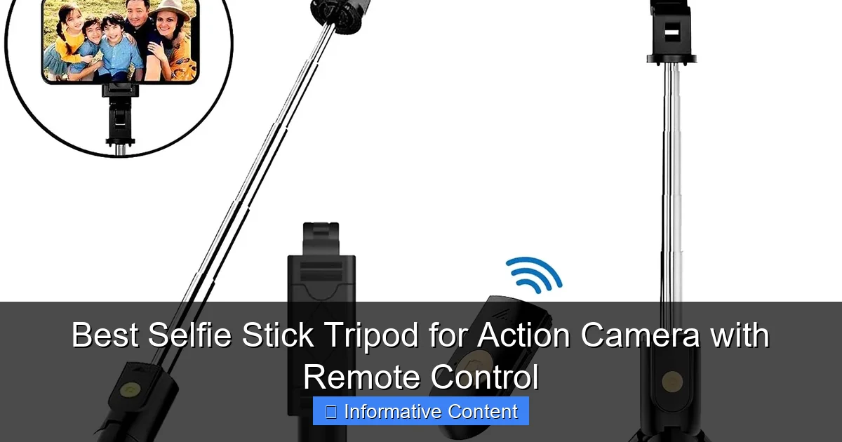Best Selfie Stick Tripod for Action Camera with Remote Control
