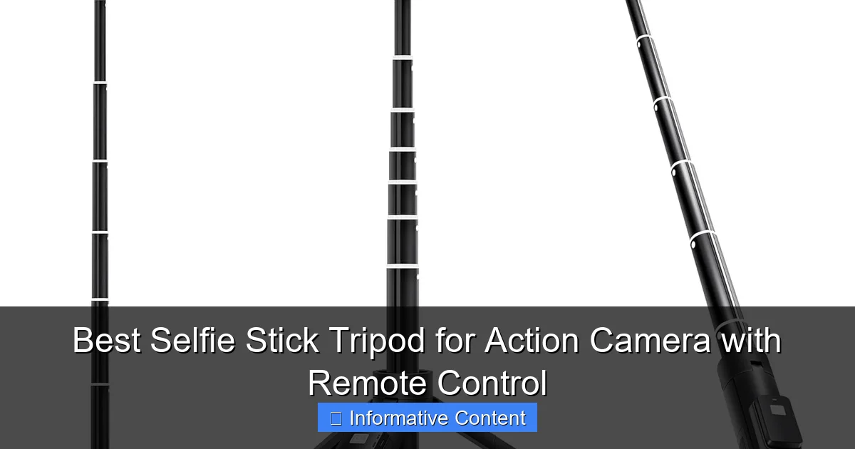 Best Selfie Stick Tripod for Action Camera with Remote Control