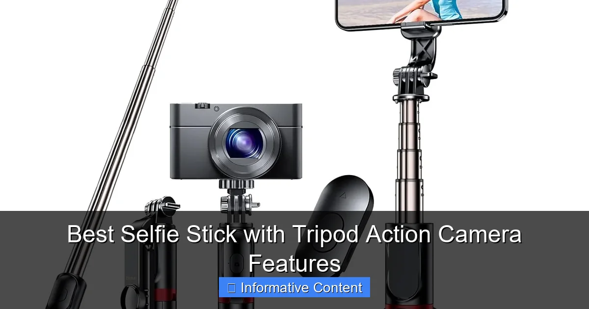 Best Selfie Stick with Tripod Action Camera Features