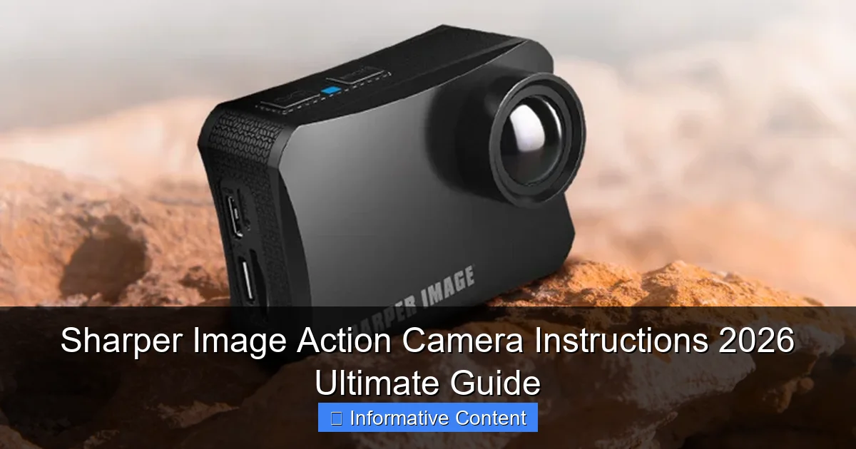 Sharper Image Action Camera Instructions 2026 Ultimate Guide