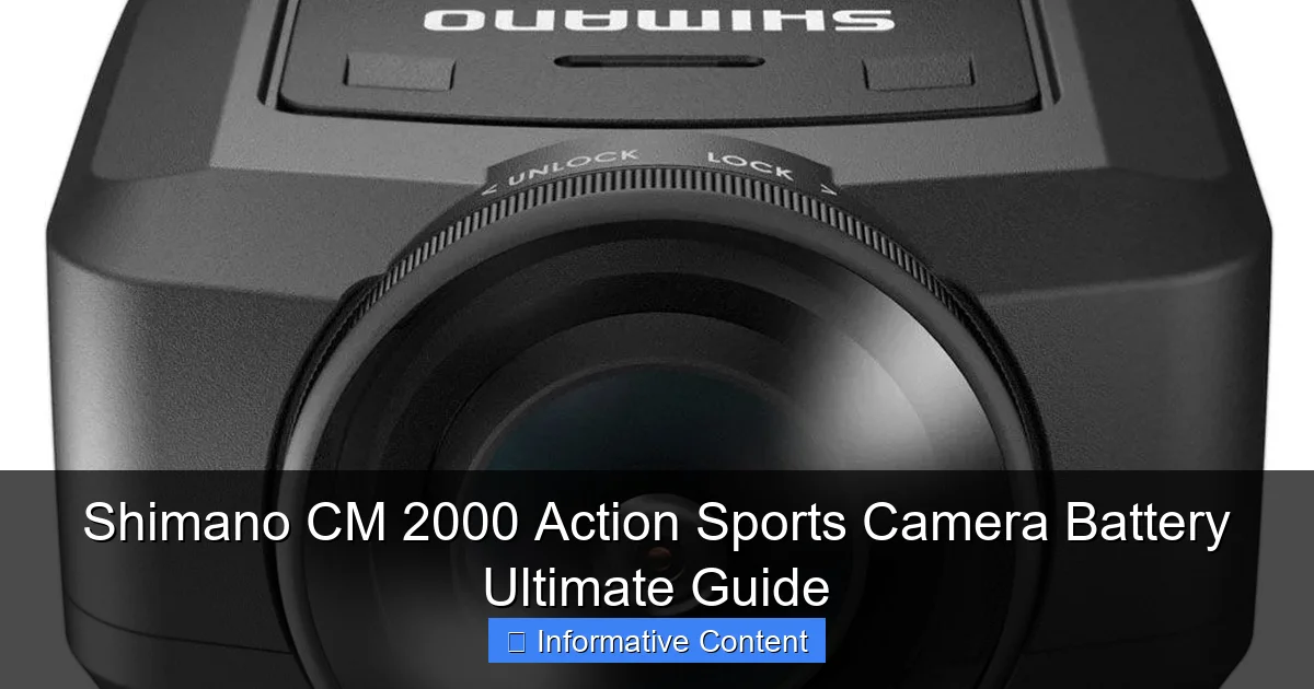 Shimano CM 2000 Action Sports Camera Battery Ultimate Guide