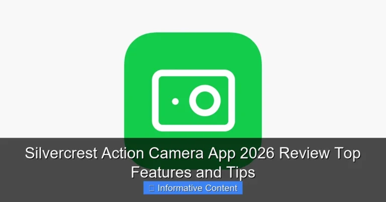 Silvercrest Action Camera App 2026 Review Top Features and Tips