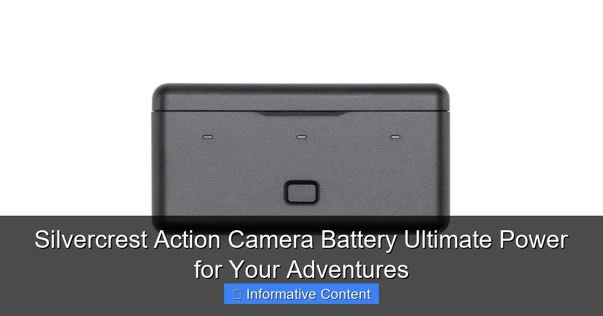 Silvercrest Action Camera Battery Ultimate Power for Your Adventures