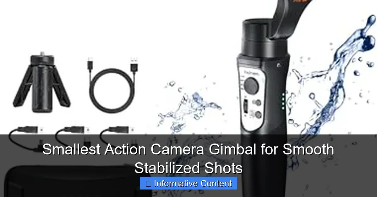 Smallest Action Camera Gimbal for Smooth Stabilized Shots