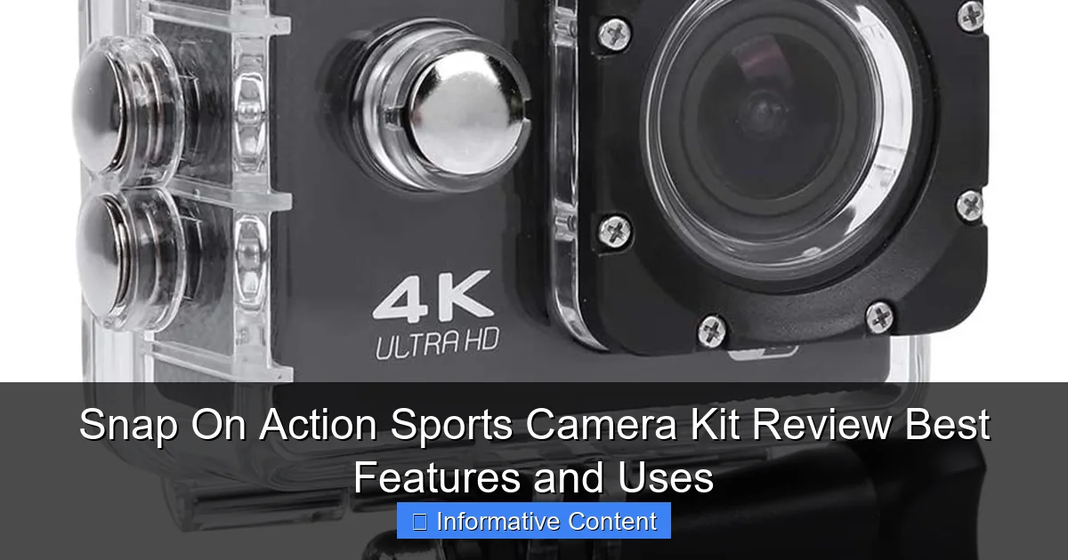 Snap On Action Sports Camera Kit Review Best Features and Uses