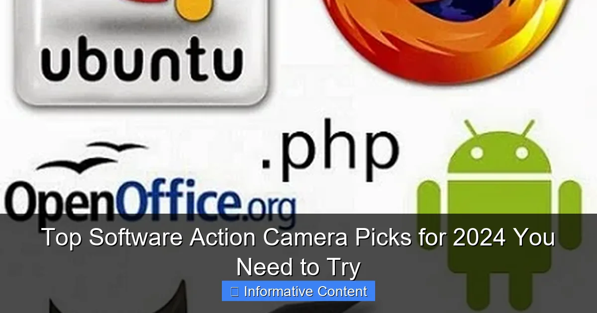 Top Software Action Camera Picks for 2024 You Need to Try