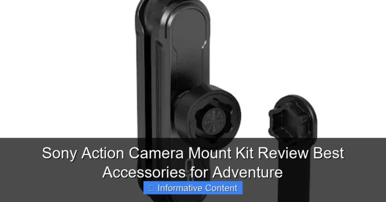 Sony Action Camera Mount Kit Review Best Accessories for Adventure