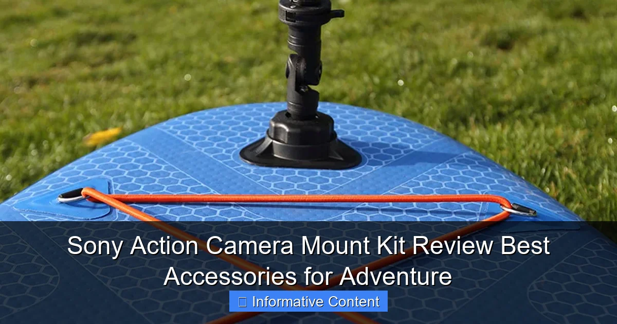 Sony Action Camera Mount Kit Review Best Accessories for Adventure