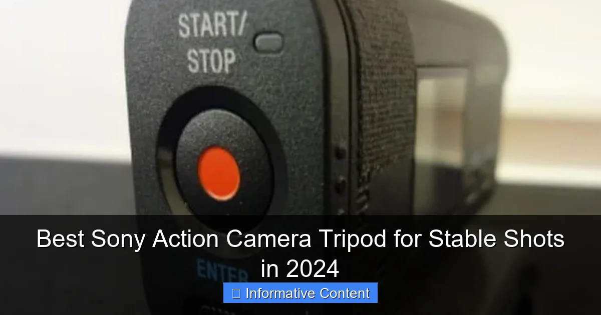 Best Sony Action Camera Tripod for Stable Shots in 2024