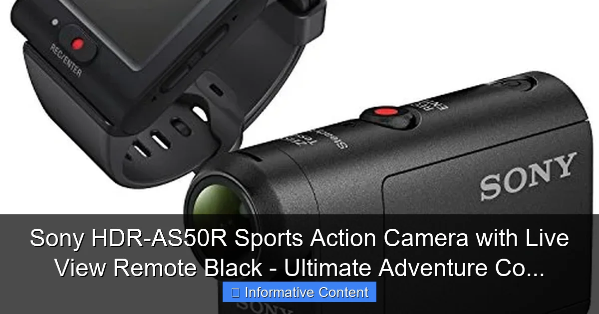 Sony HDR-AS50R Sports Action Camera with Live View Remote Black - Ultimate Adventure Co...