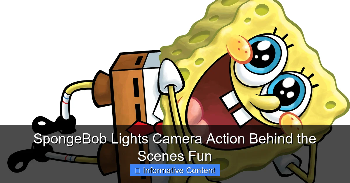 SpongeBob Lights Camera Action Behind the Scenes Fun