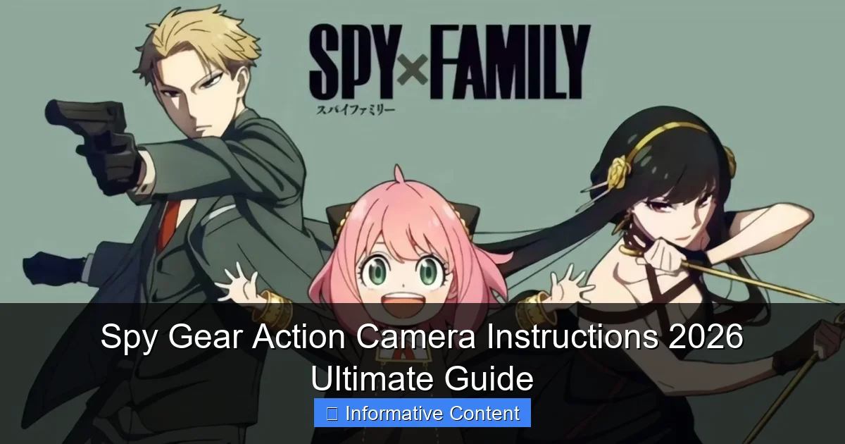 Spy Gear Action Camera Instructions 2026 Ultimate Guide