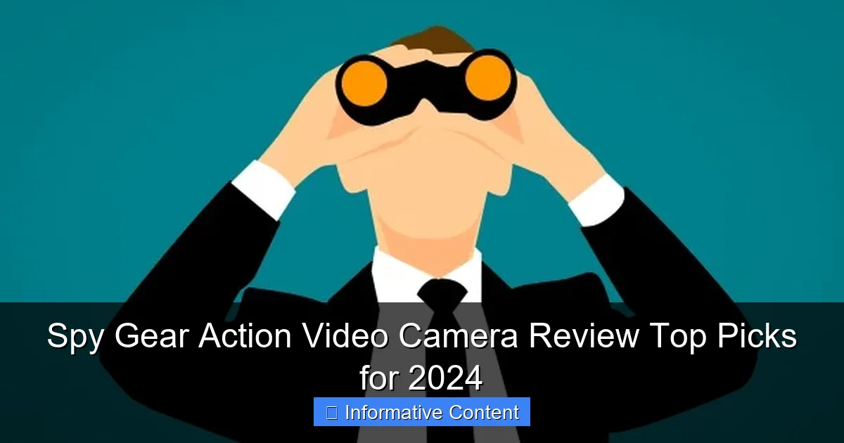 Spy Gear Action Video Camera Review Top Picks for 2024