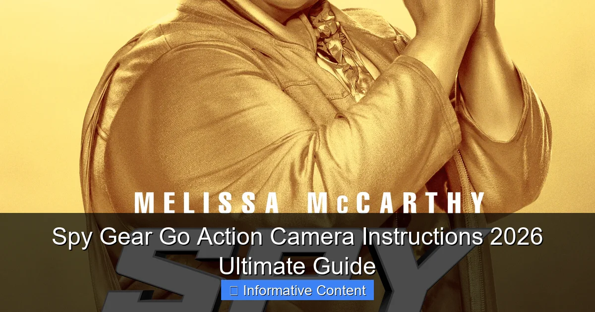 Spy Gear Go Action Camera Instructions 2026 Ultimate Guide