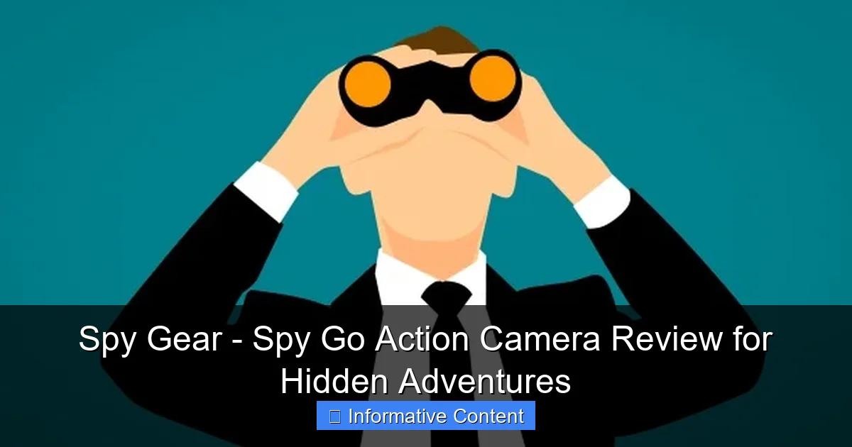Spy Gear - Spy Go Action Camera Review for Hidden Adventures