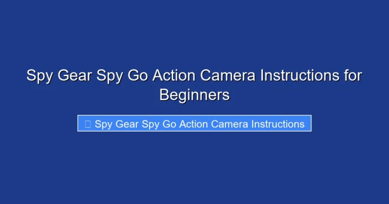Spy Gear Spy Go Action Camera Instructions for Beginners